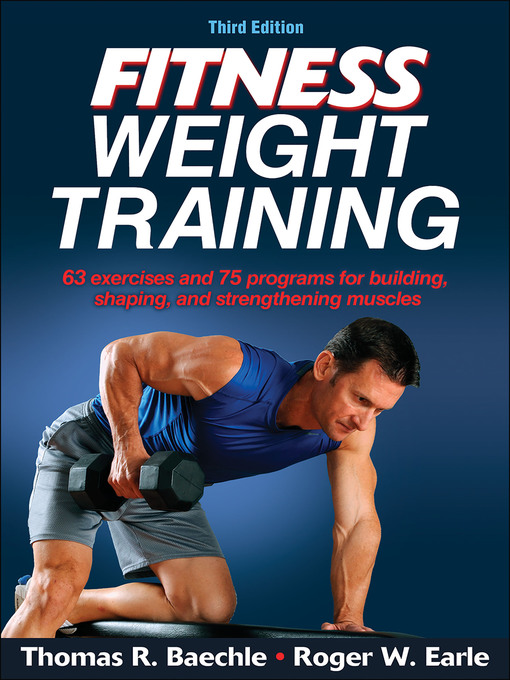 Title details for Fitness Weight Training by Thomas R. Baechle - Available